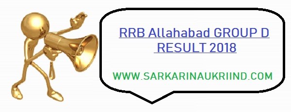 RRB Allahabad Result 2018 - Check Allahabad Railway Group D Result 2018 Online