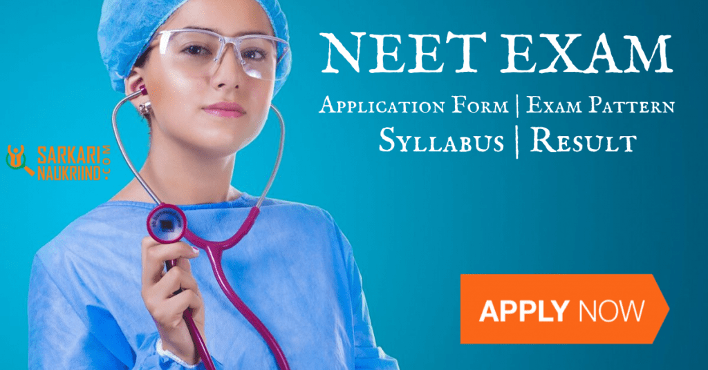 NEET 2020 - Application Form, Date, Steps, Exam Pattern, Syllabus, Result
