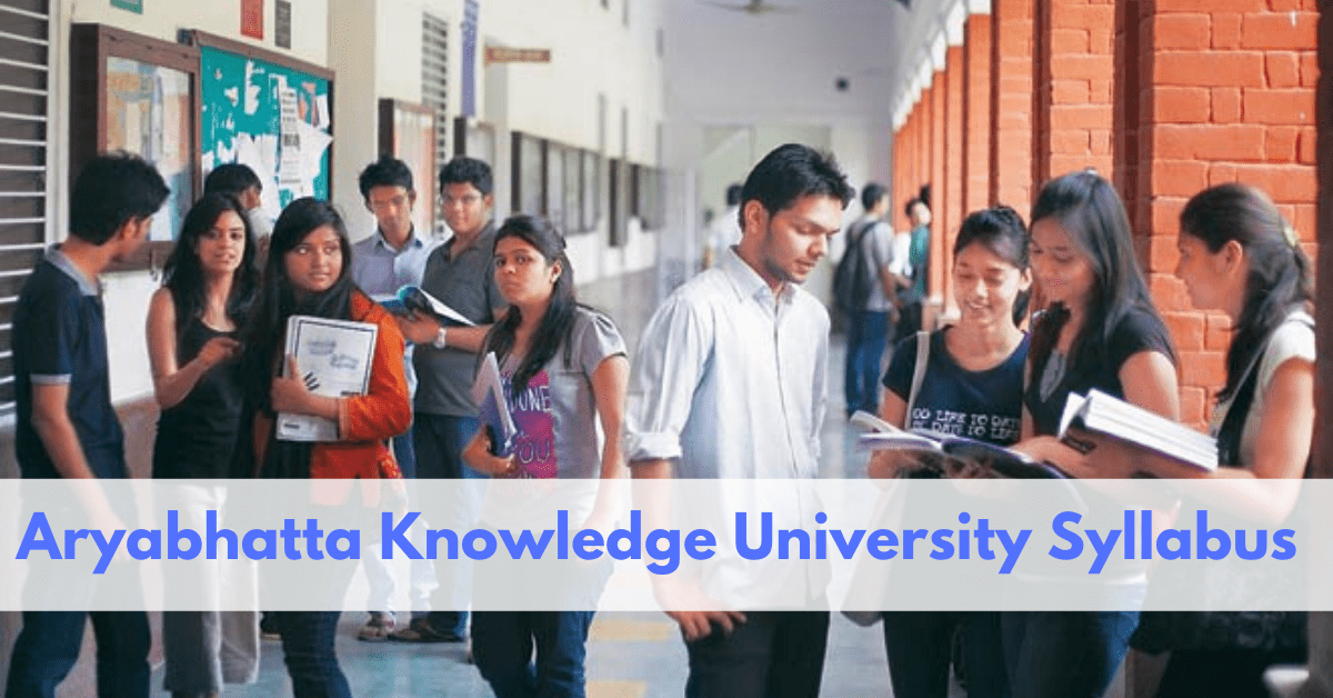 Aryabhatta Knowledge University Syllabus 2020