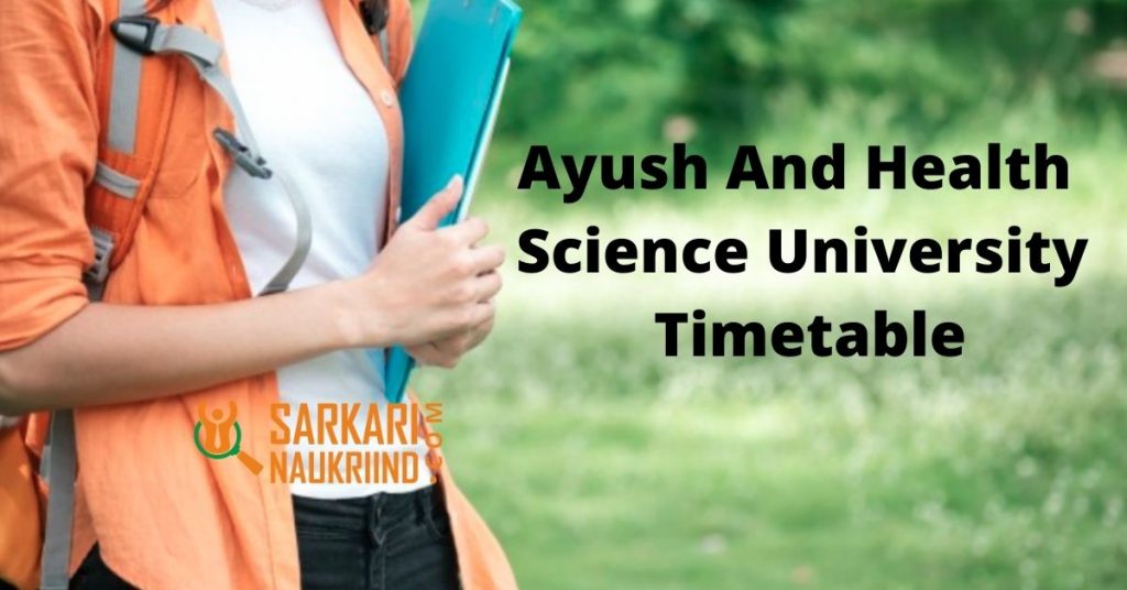 Ayush And Health Science University Timetable