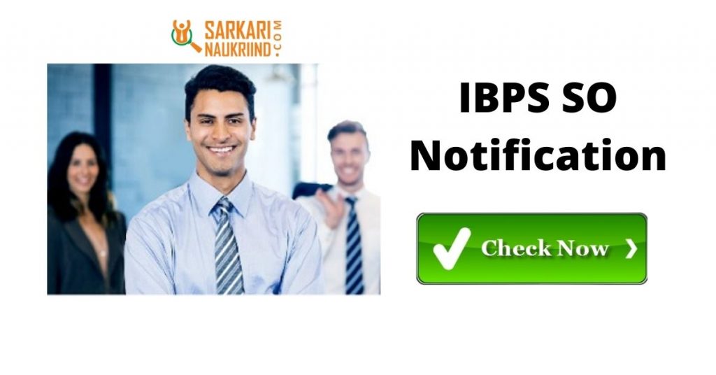 IBPS SO Notification