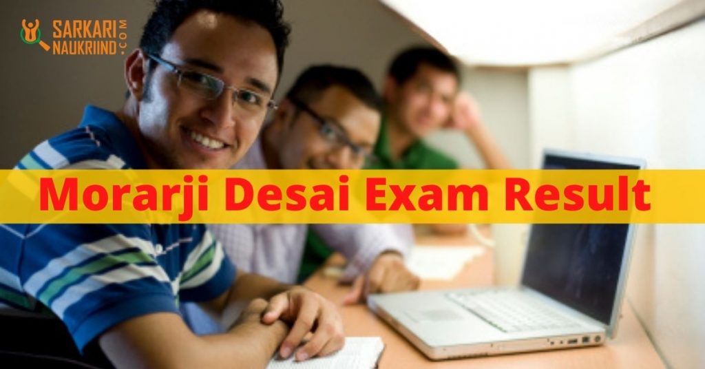 Morarji Desai Exam Result
