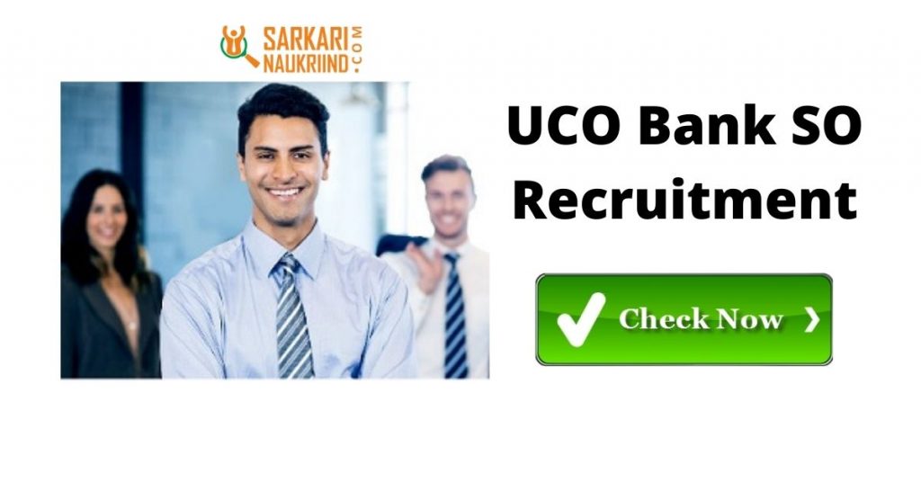 UCO Bank SO Recruitment